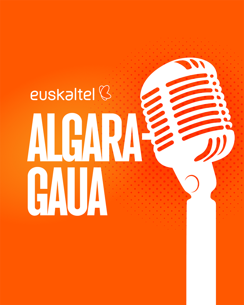 ALGARA GAUAK BY EUSKALTEL 